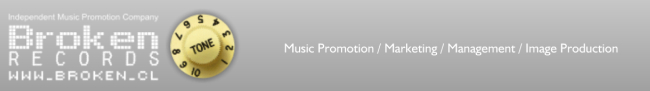 Broken Records International / Music Promotion / Marketing / Management / Image Production